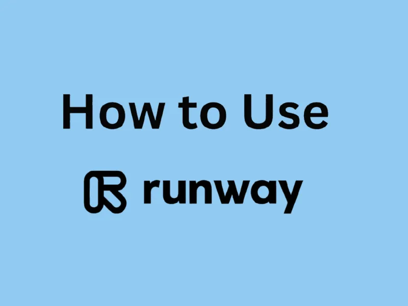 How to Use Runway AI